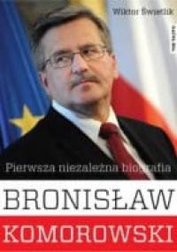 Bronisław Komorowski, Pierwsza niezależna biografia - Wiktor Świetlik