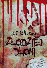 Złodziej dłoni - J.T. Ellison