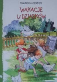 Wakacje u dziadków - Magdalena Zarębska