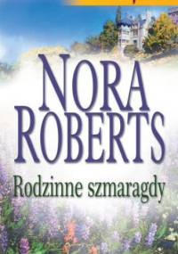 Rodzinne szmaragdy - Nora Roberts