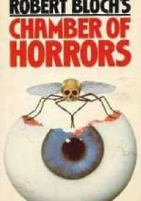 Chamber Of Horrors - Robert Bloch