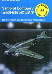 Samolot bombowy Savoia-Marchetti SM.79 - Wiesław Bączkowski