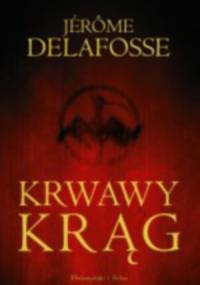 Krwawy krąg - Jerome Delafosse