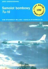 Samolot bombowy Tu-16 - Jerzy Grzegorzewski