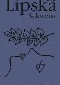 Sekwens - Ewa Lipska