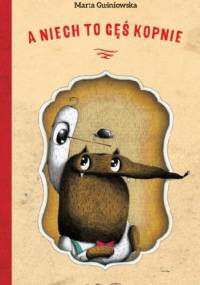 A niech to gęś kopnie - Robert Romanowicz, Marta Guśniowska