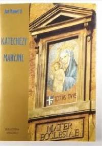 Katechezy maryjne - Jan Paweł II