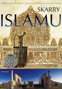 Skarby Islamu - Bernard O'Kane