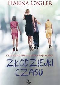 Złodziejki czasu - Hanna Cygler