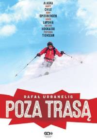 Poza trasą - Rafał Urbanelis