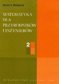Matematyka dla przyrodników i inżynierów T. 2 - Donald McQuarrie