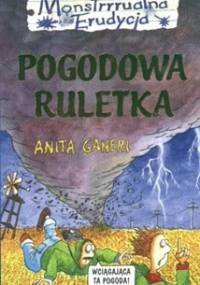 Pogodowa ruletka - Anita Ganeri