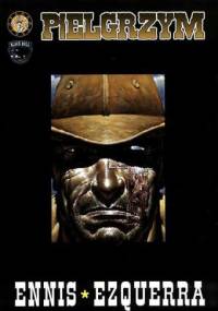 Pielgrzym #1 - Garth Ennis, Carlos Ezquerra