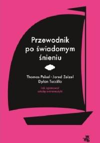 Przewodnik po świadomym śnieniu - Thomas Peisel