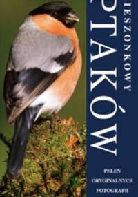 Kieszonkowy atlas ptaków - John Woodward, Jonathan Elphick