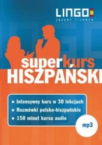 Hiszpański. Superkurs - Małgorzata Szczepanik, Justyna Jannasz