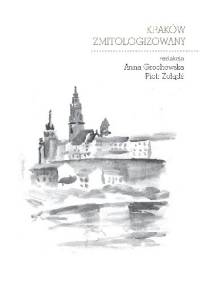 Kraków zmitologizowany