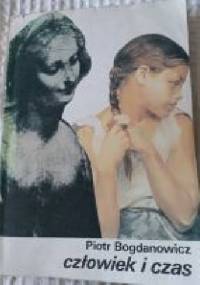 Człowiek i czas - Piotr Bogdanowicz
