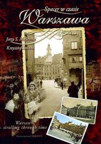 Spacer w czasie Warszawa - Jerzy S. Majewski, Krzysztof Smura