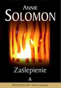 Zaślepienie - Annie Solomon