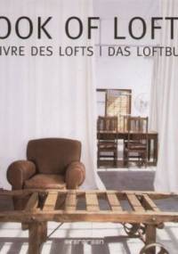 Book of Lofts. Le Livre des Lofts. Das Loftbuch - Simone Schleifer, Julio Fajardo