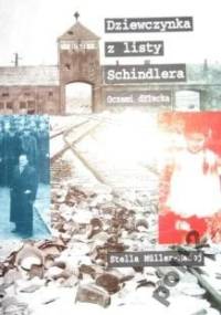 Dziewczynka z listy Schindlera: oczami dziecka - Stella Müller-Madej