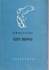 Ślepe mrówki - Ramiro Pinilla