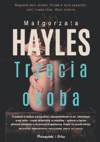 Trzecia osoba - Małgorzata Hayles