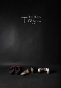 Trzy... - Piter Murphy