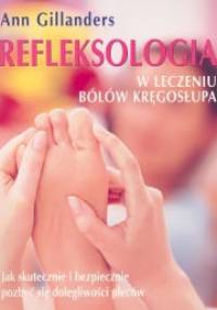 Refleksologia w leczeniu bólów kręgosłupa - Ann Gillanders