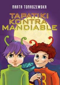 Tapatiki kontra Mandiable - Marta Tomaszewska