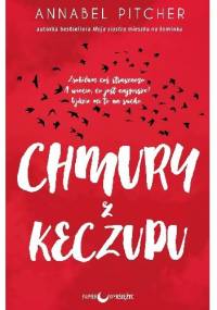 Chmury z keczupu - Annabel Pitcher