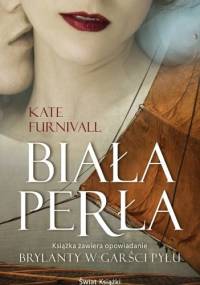Biała perła - Kate Furnivall