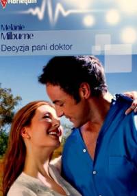 Decyzja pani doktor - Melanie Milburne