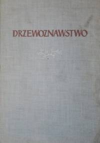 Drzewoznawstwo - Zygmunt Hellwig, Stefan Białobok