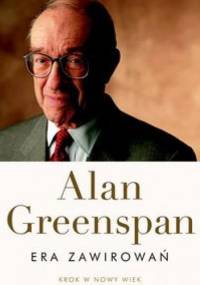 Era zawirowań - Alan Greenspan