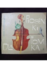 Piosenki dla Tomka - Anna Chodorowska