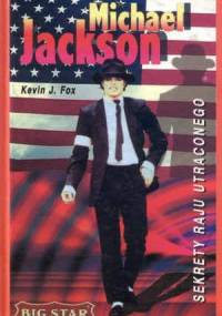 Michael Jackson: Sekrety raju utraconego - Kevin J. Fox