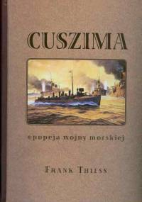 Cuszima. Epopeja wojny morskiej - Frank Thiess