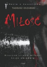 Miłość - Tadeusz Oszubski