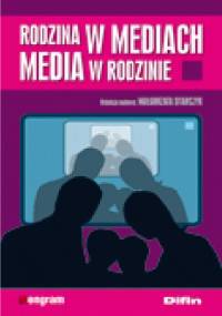 Rodzina w mediach. Media w Rodzinie