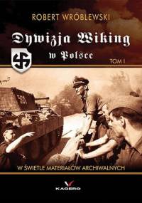 Dywizja "Wiking" w Polsce - Robert Wróblewski