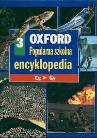 Oxford - Popularna szkolna encyklopedia. 3, Eg-gy - praca zbiorowa