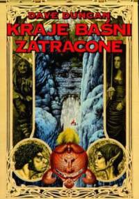 Kraje baśni zatracone - Dave Duncan