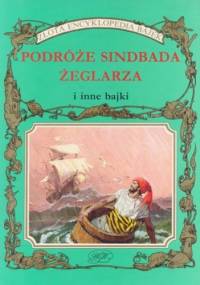 Podróże Sindbada Żeglarza i inne bajki - praca zbiorowa
