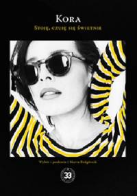 Stoję, czuję się świetnie - Olga Jackowska