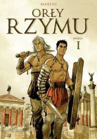 Orły Rzymu. Księga 1 - Enrico Marini