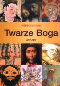 TWARZE BOGA - Rebecca Hind
