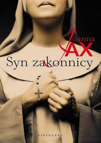 Syn zakonnicy - Joanna Jax