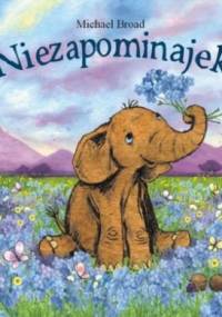 Niezapominajek - Michael Broad